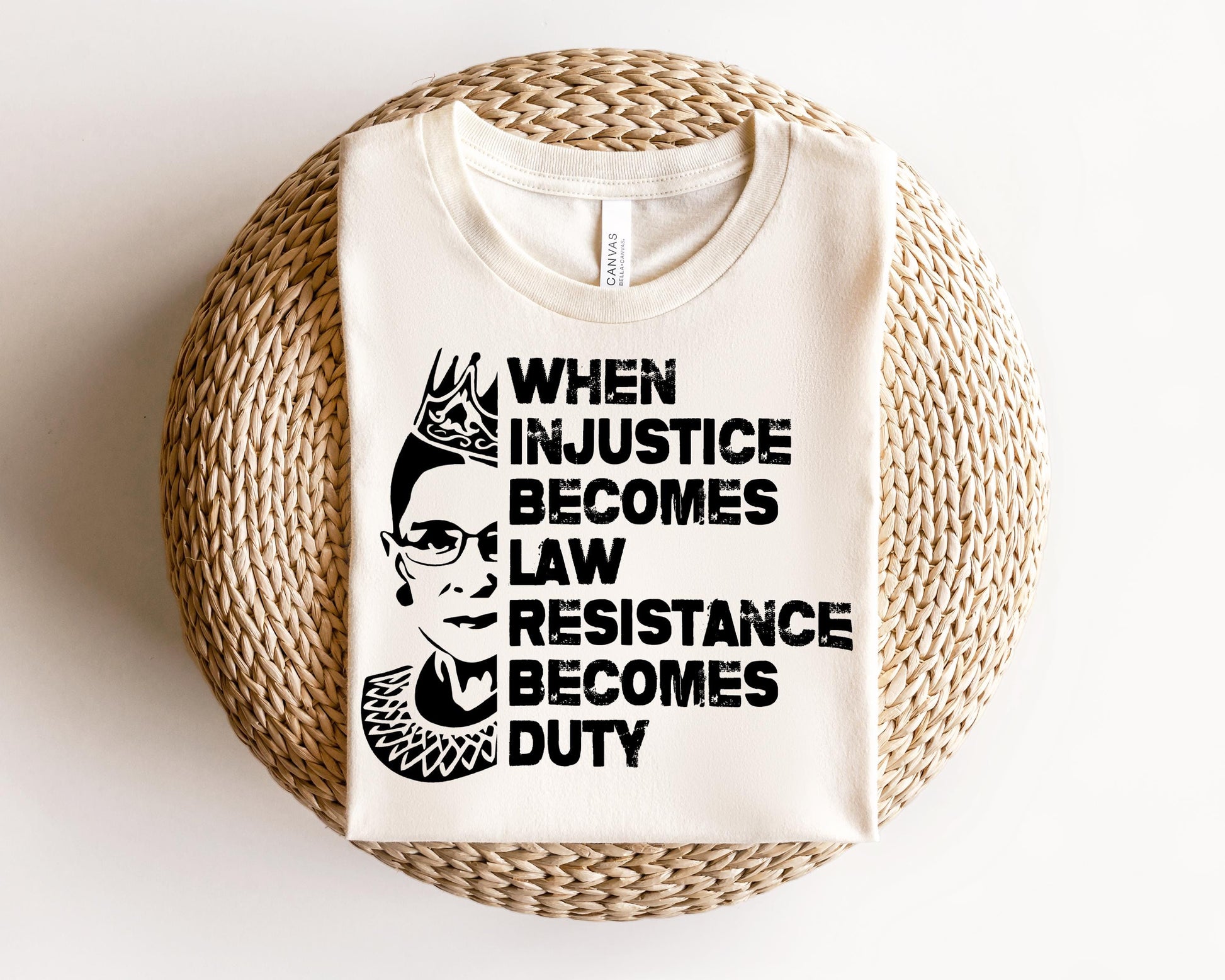 a t - shirt that says when justice becomes law resistance becomes duty